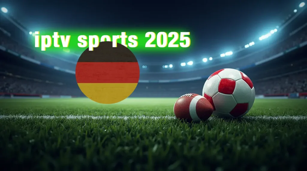 IPTV Sports – Ihr Live-Sport-Streaming in Deutschland