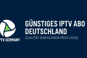 günstiges iptv abo deutschland